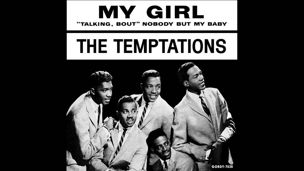 “My Girl” by The Temptations